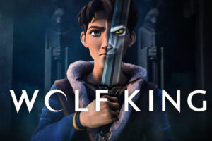 Wolf King Season 1 Hindi Episodes Download HD