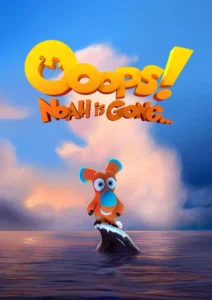 Ooops! Noah Is Gone… (2015) Movie Hindi Download HD