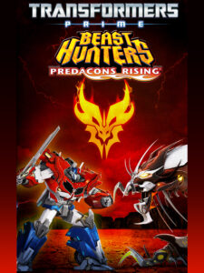 Transformers Prime Beast Hunters - Predacons Rising (2013) Movie Hindi Download HD