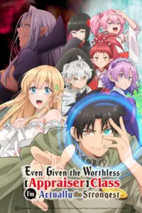 Even Given the Worthless "Appraiser" Class, I'm Actually the Strongest Season 1 Hindi Dubbed Episodes Download HD